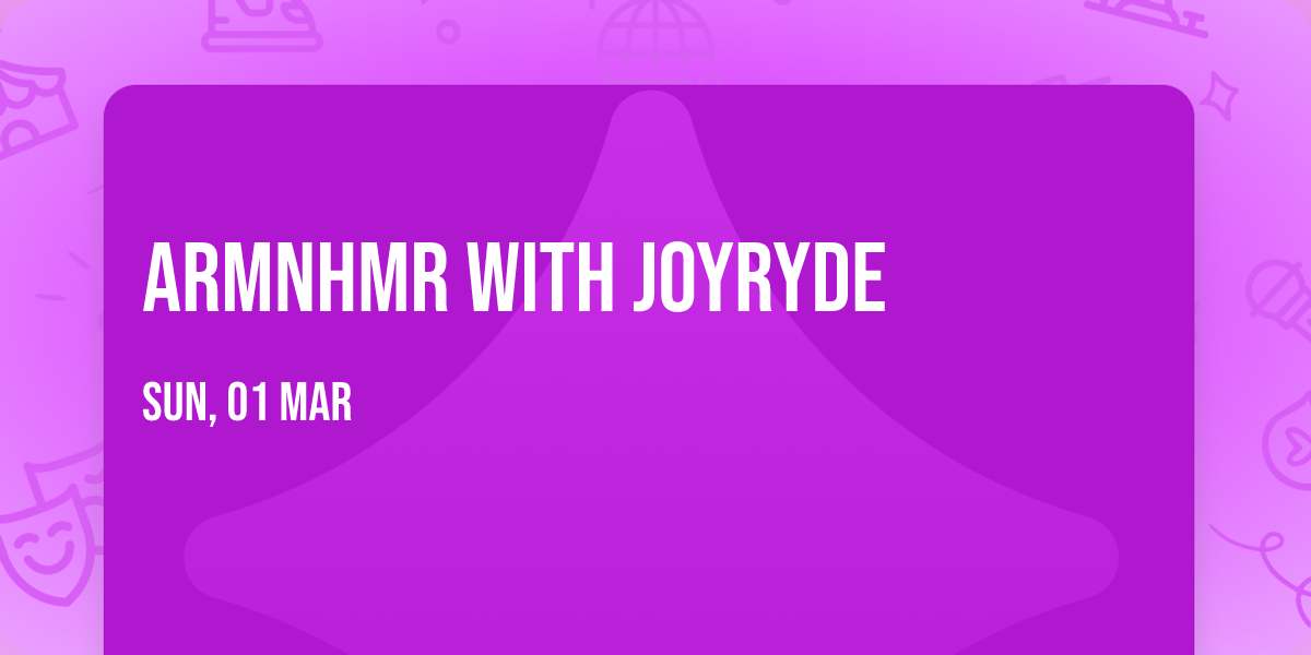 ARMNHMR with Joyryde