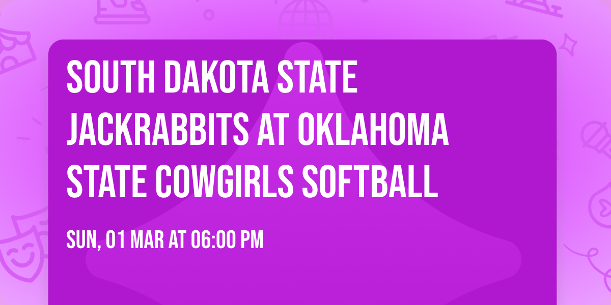 South Dakota State Jackrabbits at Oklahoma State Cowgirls Softball