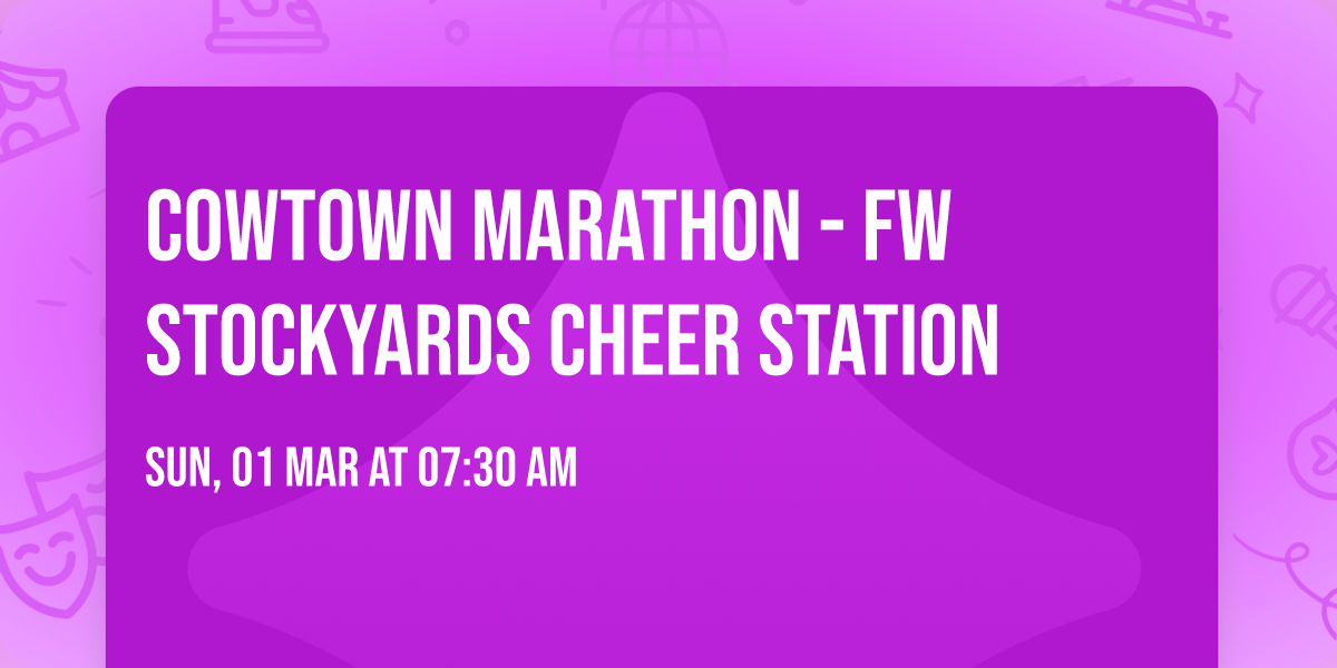 COWTOWN MARATHON - FW Stockyards Cheer Station