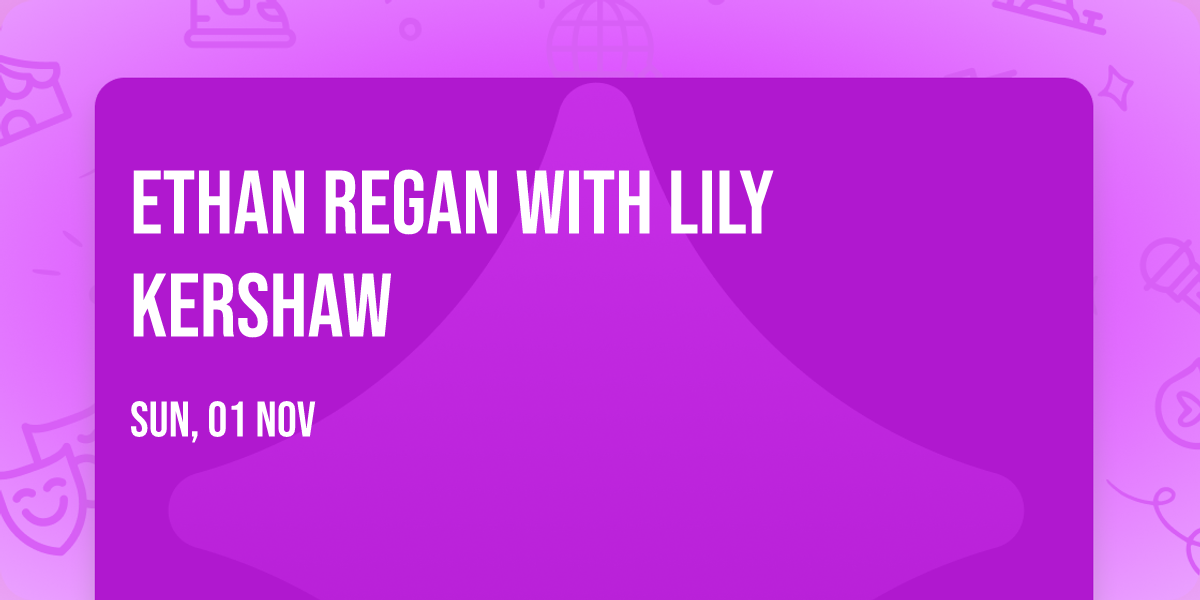 Ethan Regan with Lily Kershaw