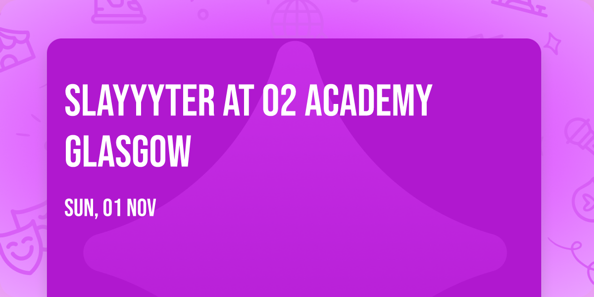Slayyyter at O2 Academy Glasgow