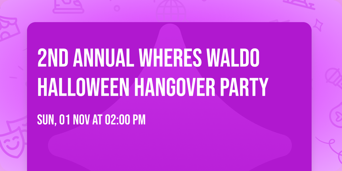 2nd Annual Wheres Waldo Halloween Hangover Party 