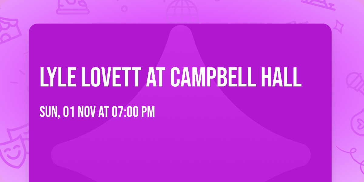Lyle Lovett at Campbell Hall