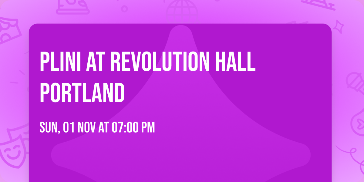 Plini at Revolution Hall Portland