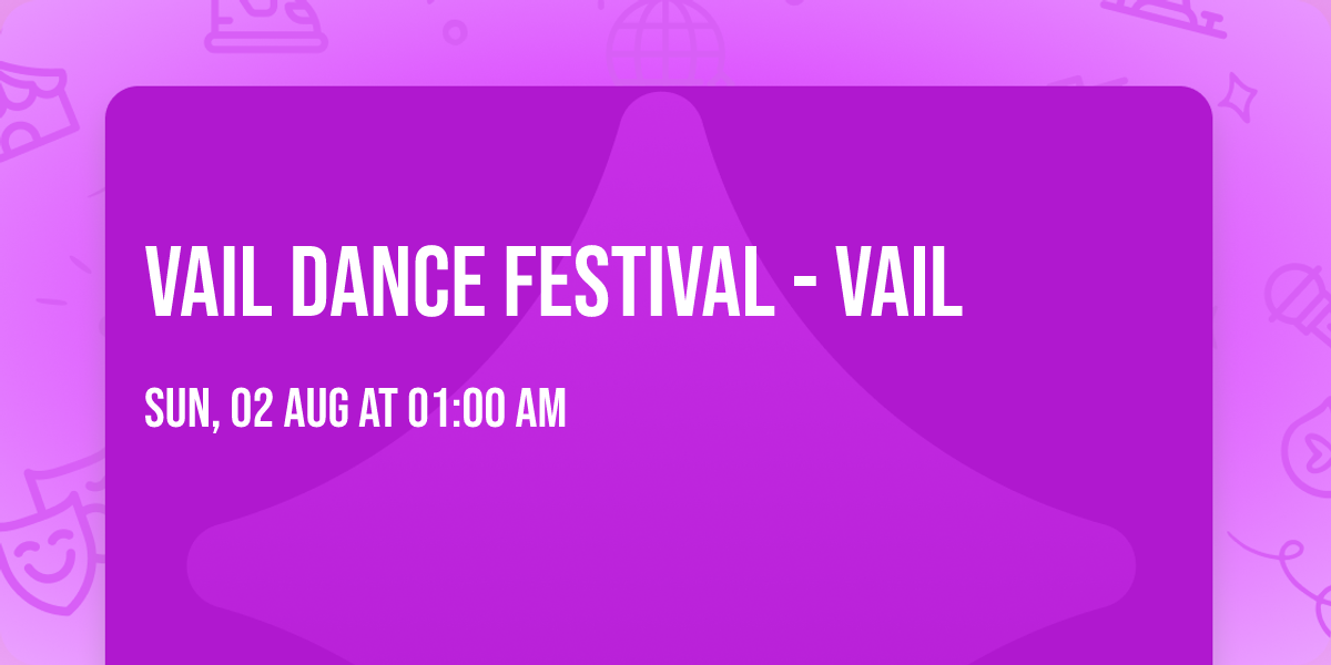 Vail Dance Festival - Vail