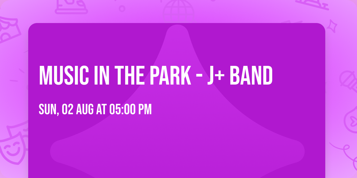 Music in the Park - J+ Band
