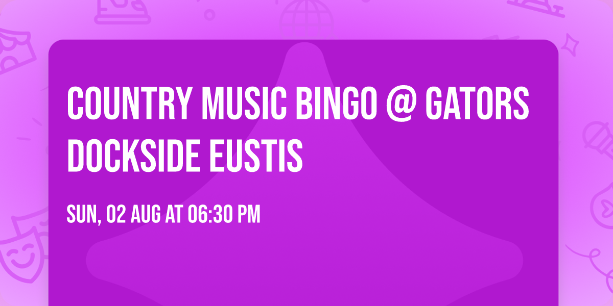Country Music Bingo @ Gators Dockside Eustis