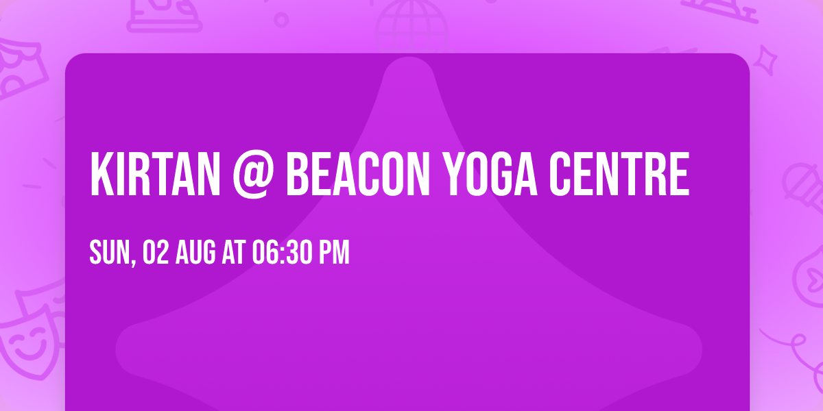 Kirtan @ Beacon Yoga Centre 