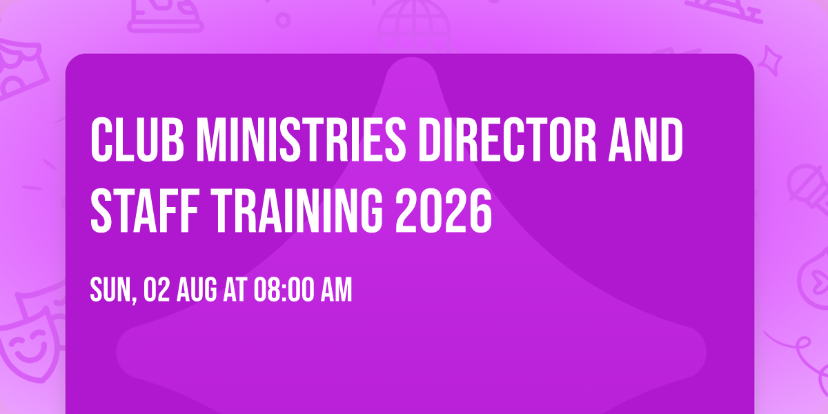 Club Ministries Director and Staff Training 2026