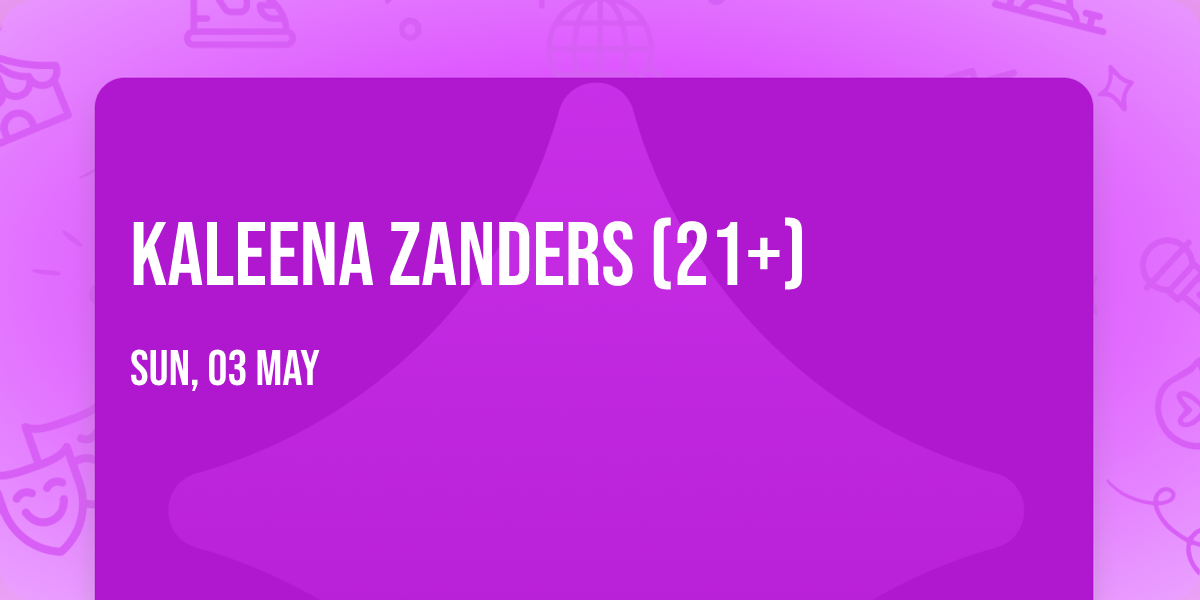 Kaleena Zanders (21+)