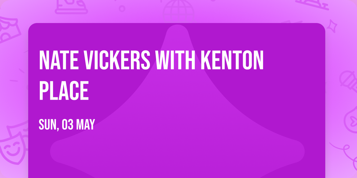 Nate Vickers with Kenton Place