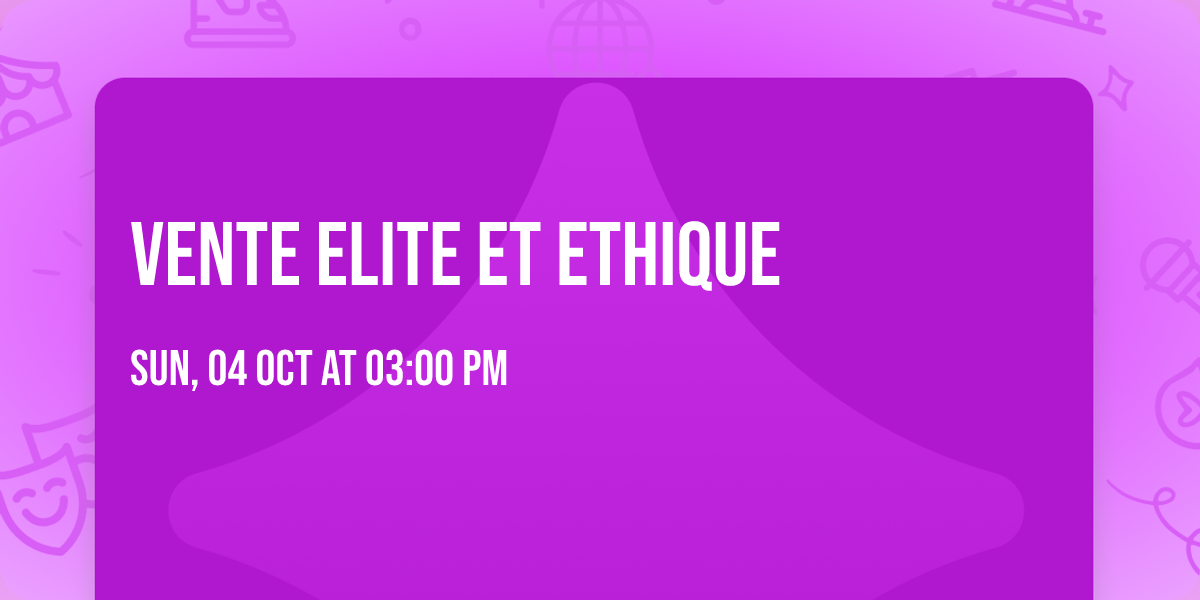 Vente Elite et Ethique