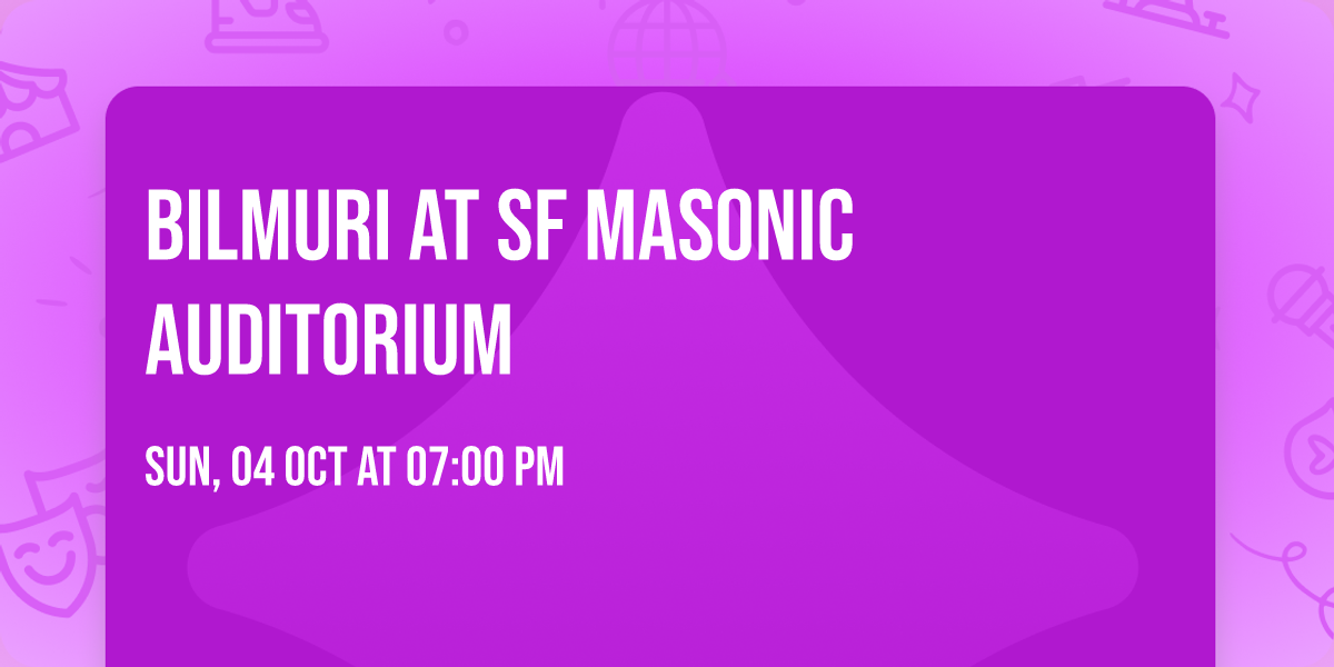 Bilmuri at SF Masonic Auditorium