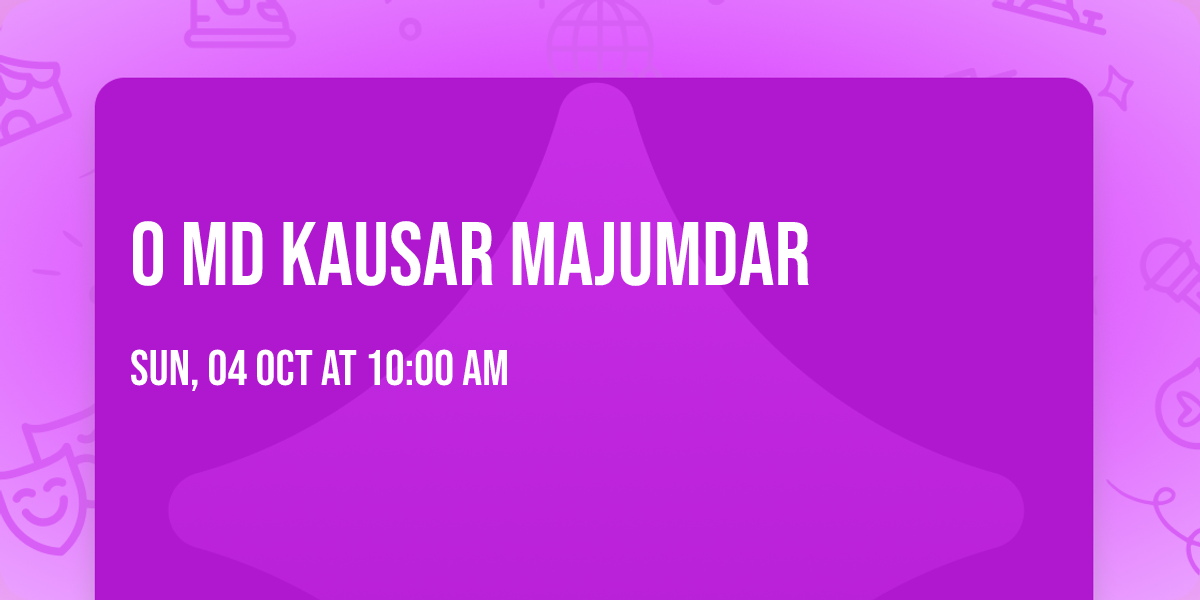 o MD Kausar Majumdar