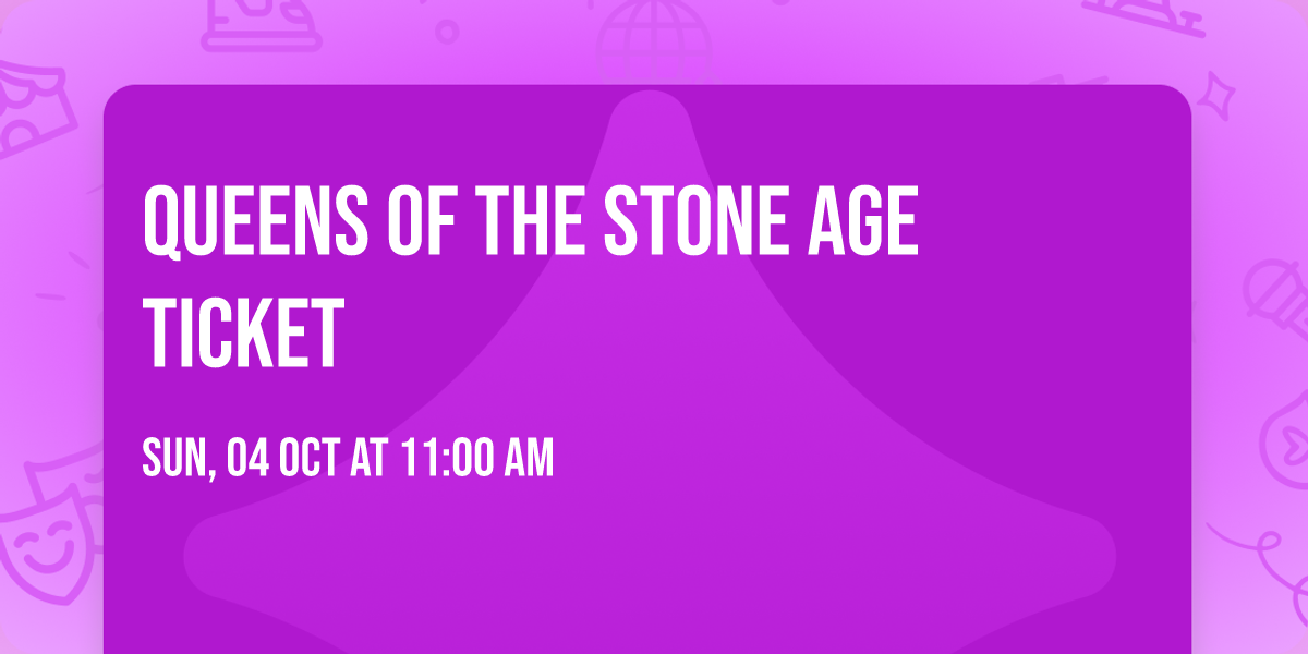 Queens of the Stone Age Ticket