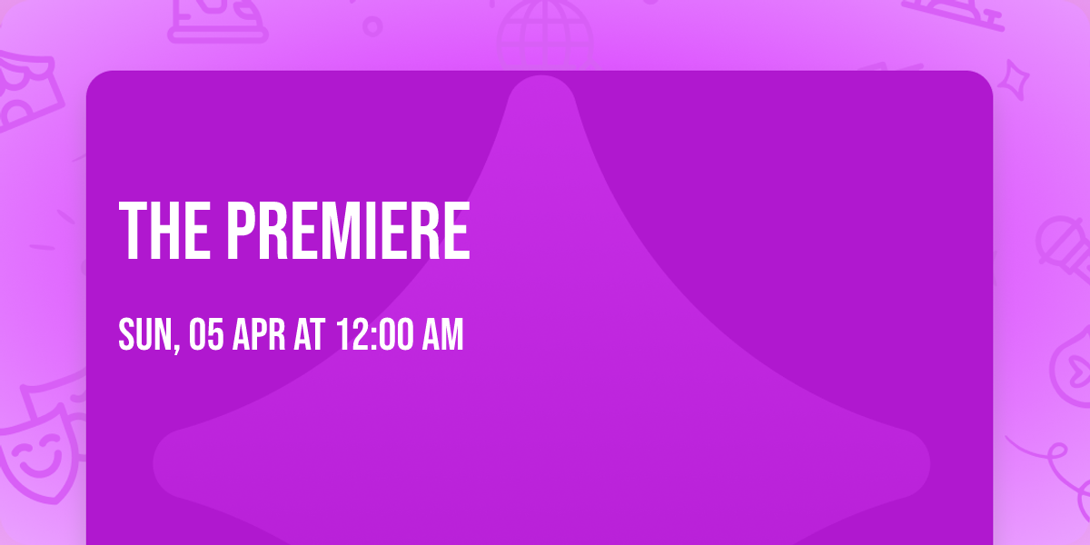 the premiere