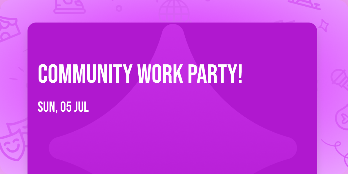commUNITY Work Party!