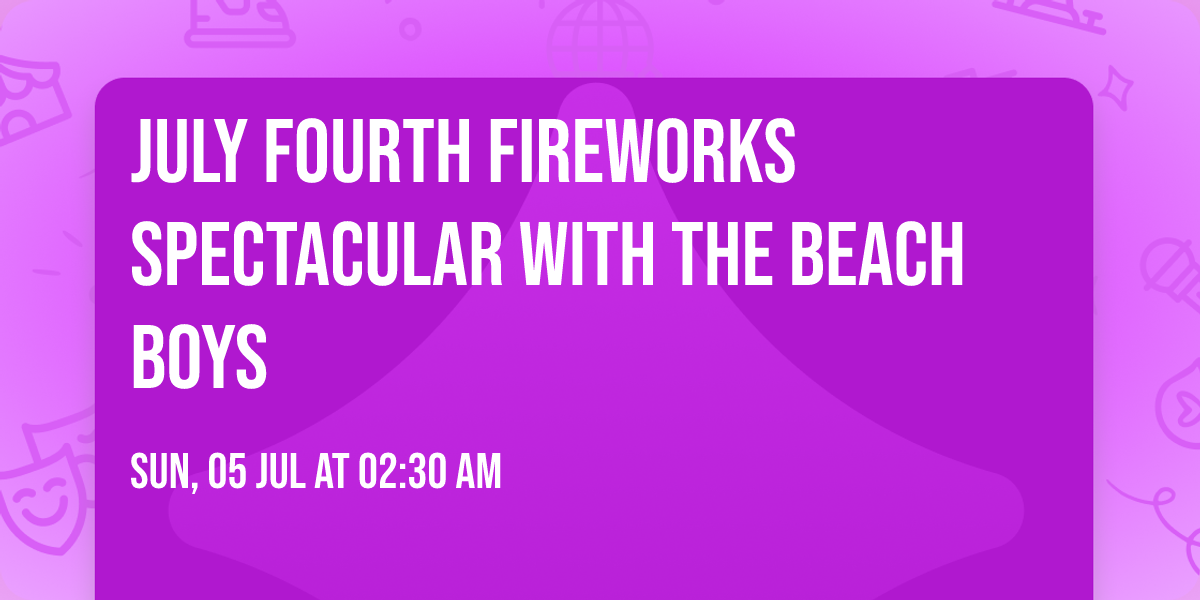 July Fourth Fireworks Spectacular with The Beach Boys
