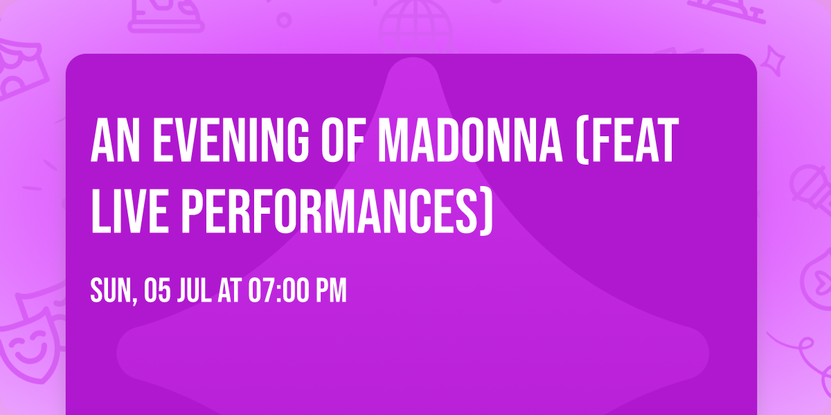 An Evening of Madonna (feat LIVE performances) 