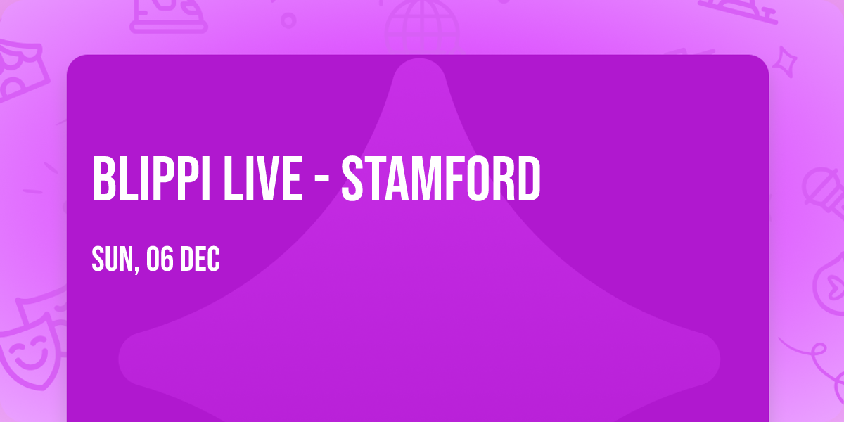 Blippi Live - Stamford