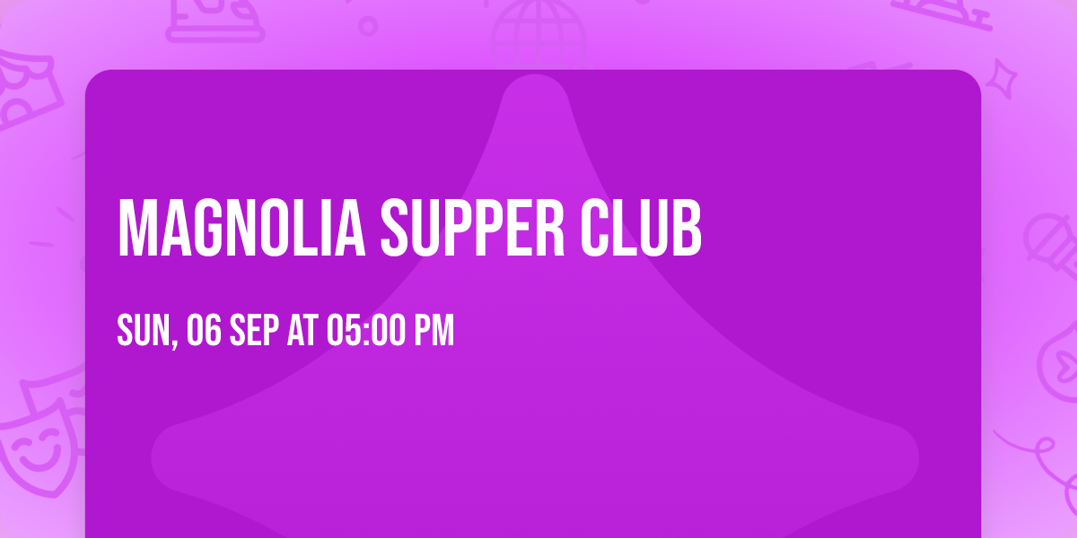 Magnolia Supper Club