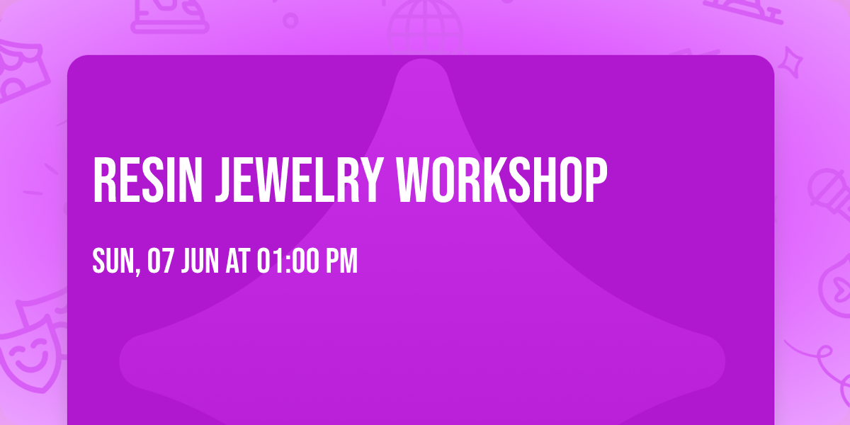Resin Jewelry Workshop