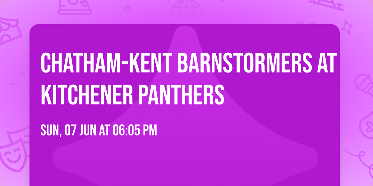 Chatham-Kent Barnstormers at Kitchener Panthers
