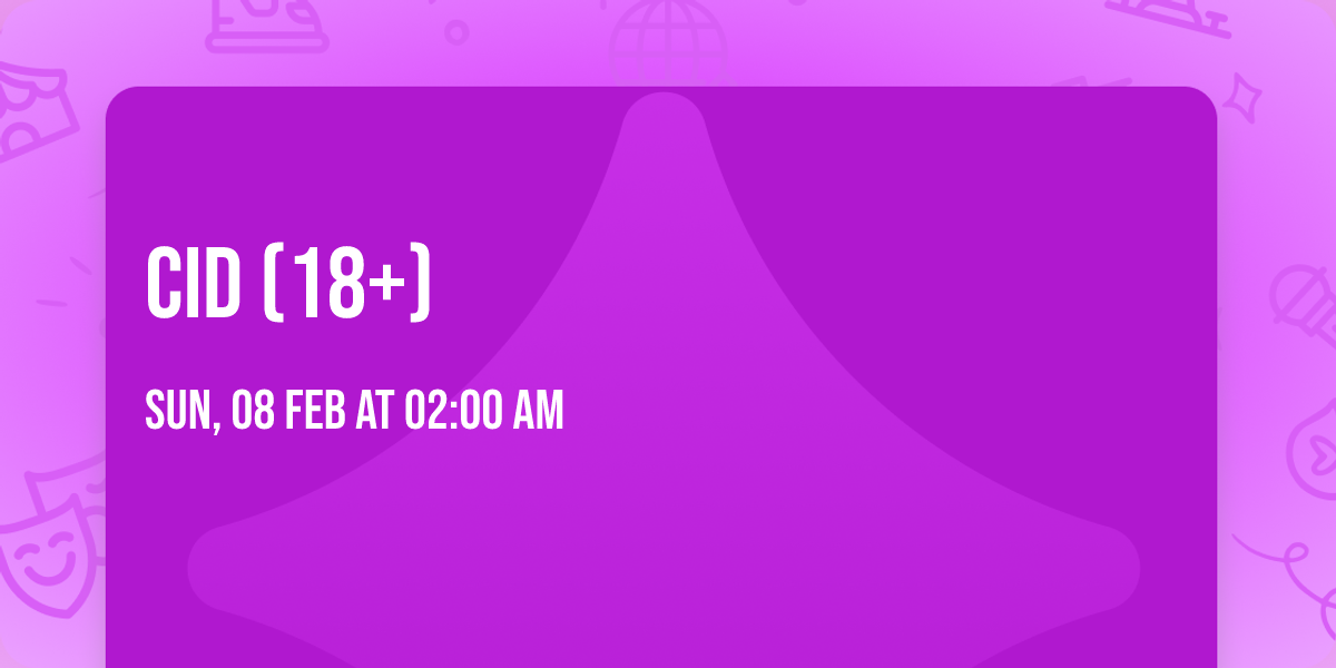 CID (18+)