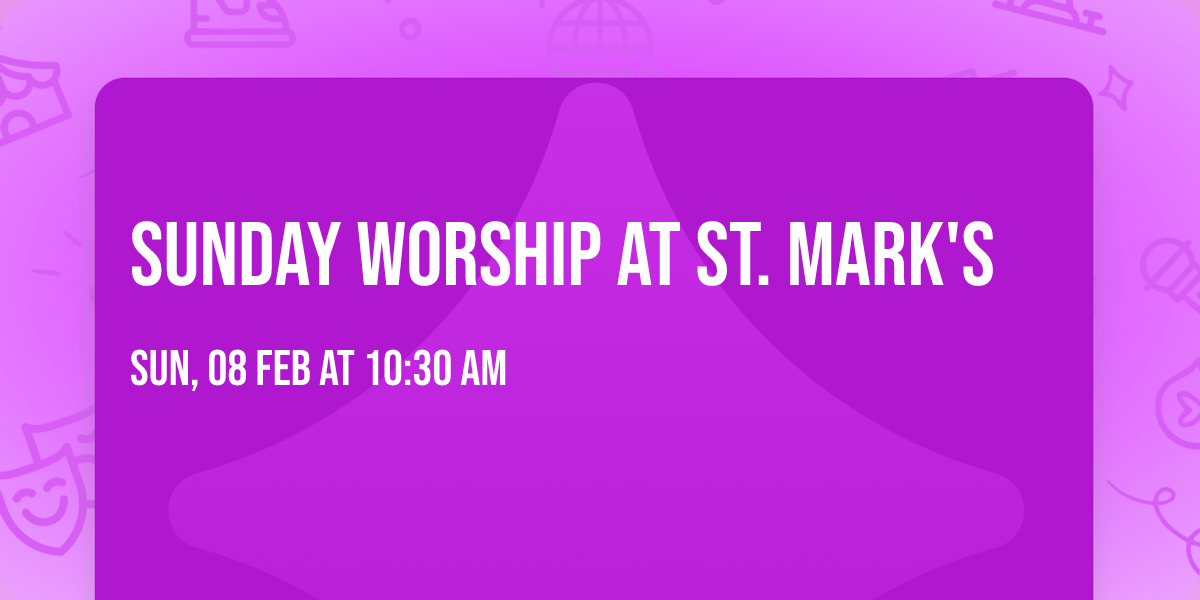Sunday Worship at St. Mark's