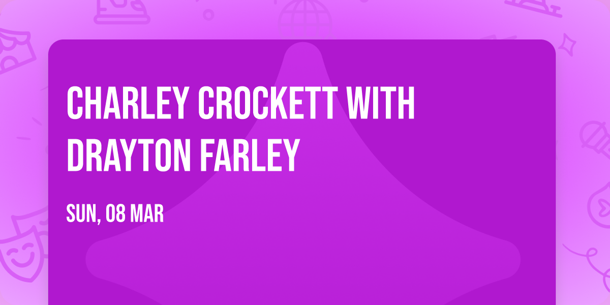 Charley Crockett with Drayton Farley
