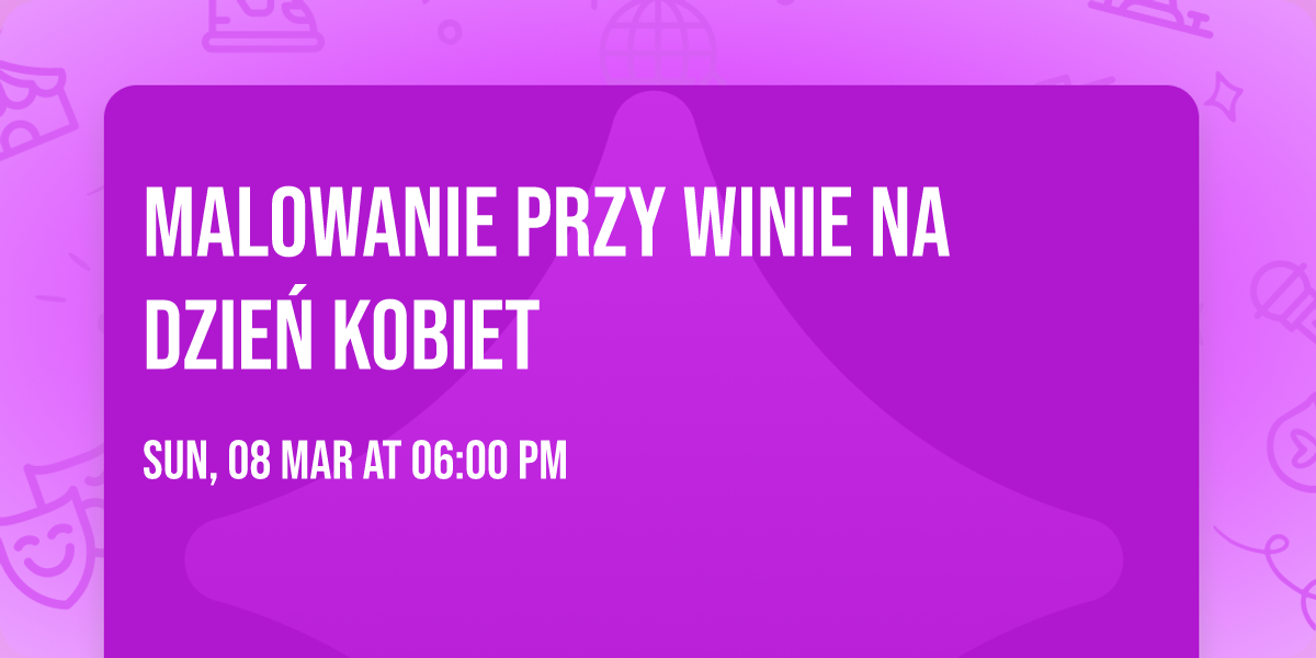 Malowanie przy winie na Dzie\u0144 Kobiet