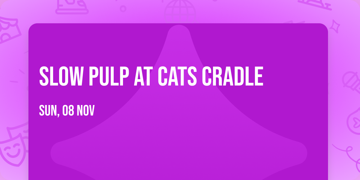 Slow Pulp at Cats Cradle