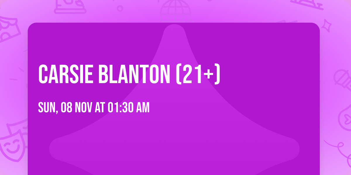 Carsie Blanton (21+)