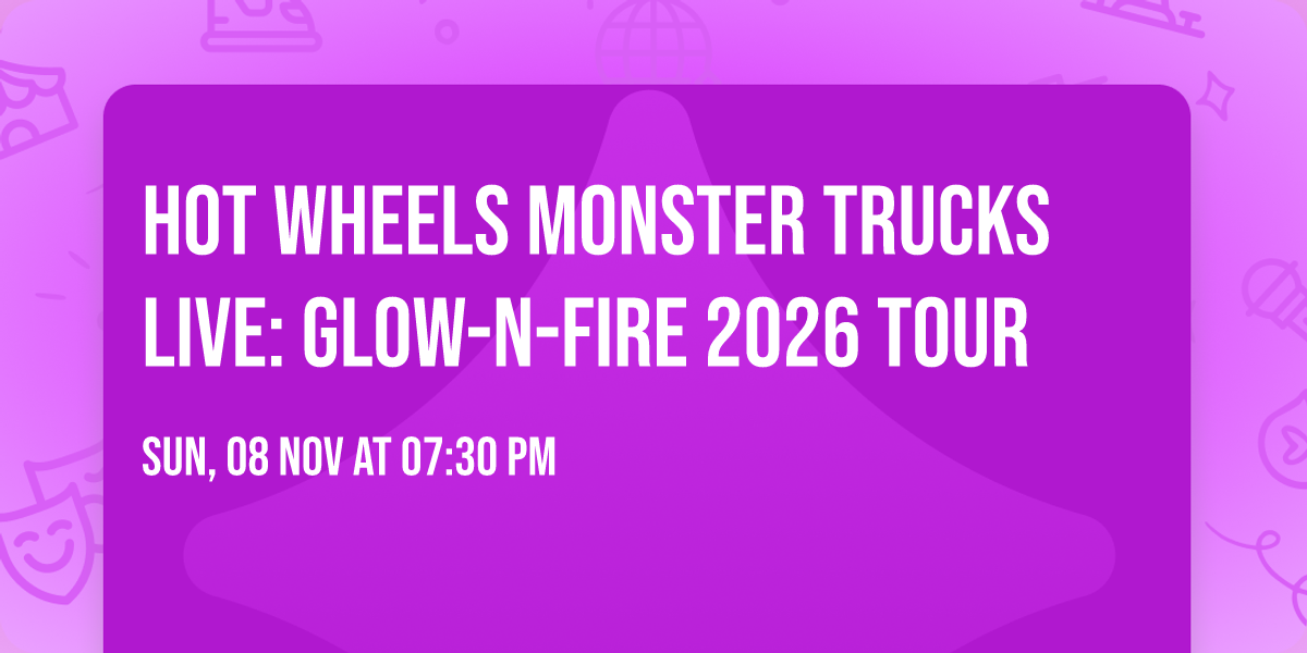 Hot Wheels Monster Trucks Live: Glow-N-Fire 2026 Tour
