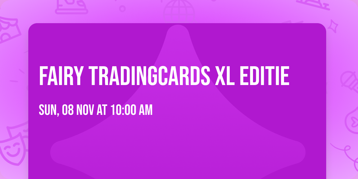 Fairy Tradingcards XL editie