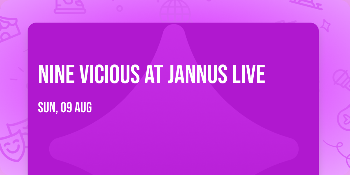 Nine Vicious at Jannus Live