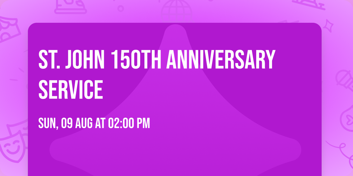 St. John 150th Anniversary Service 