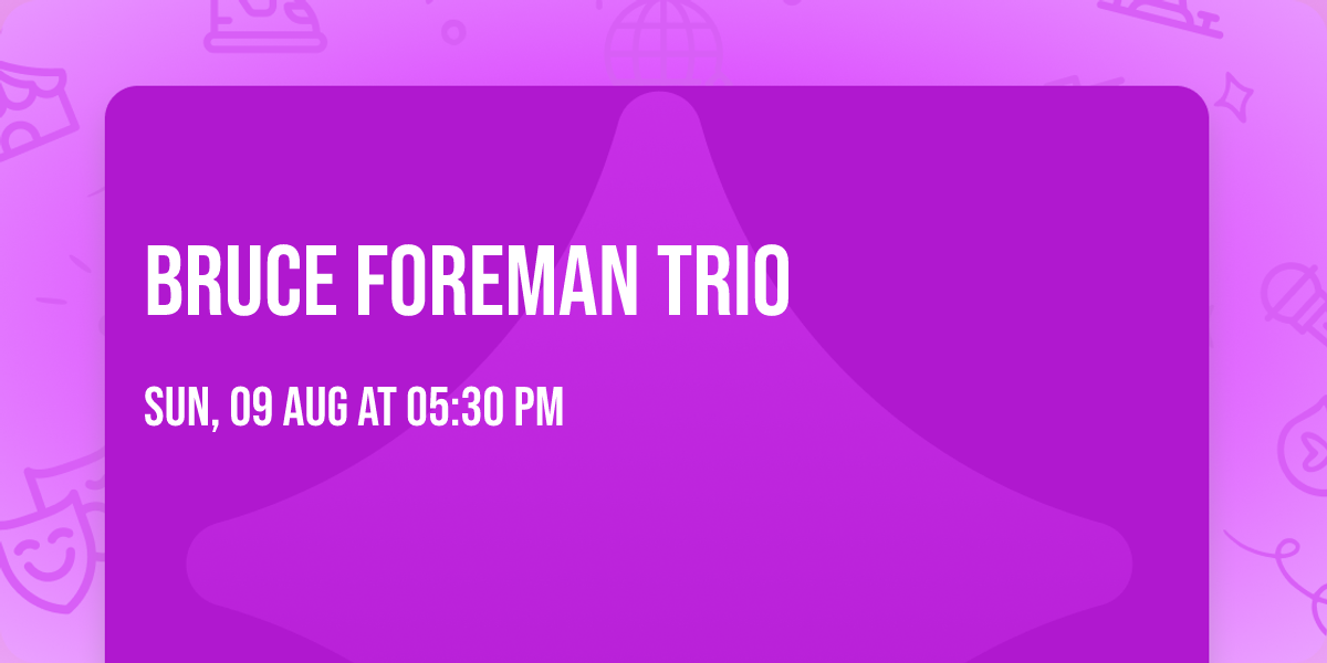 Bruce Foreman Trio