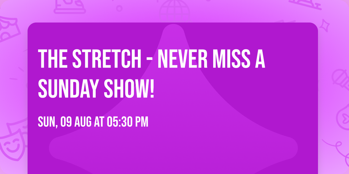 The Stretch - Never Miss A Sunday Show! 