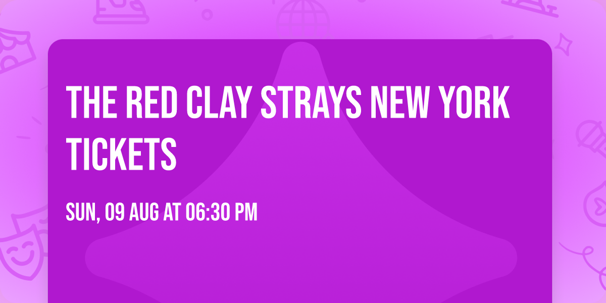 The Red Clay Strays New York Tickets