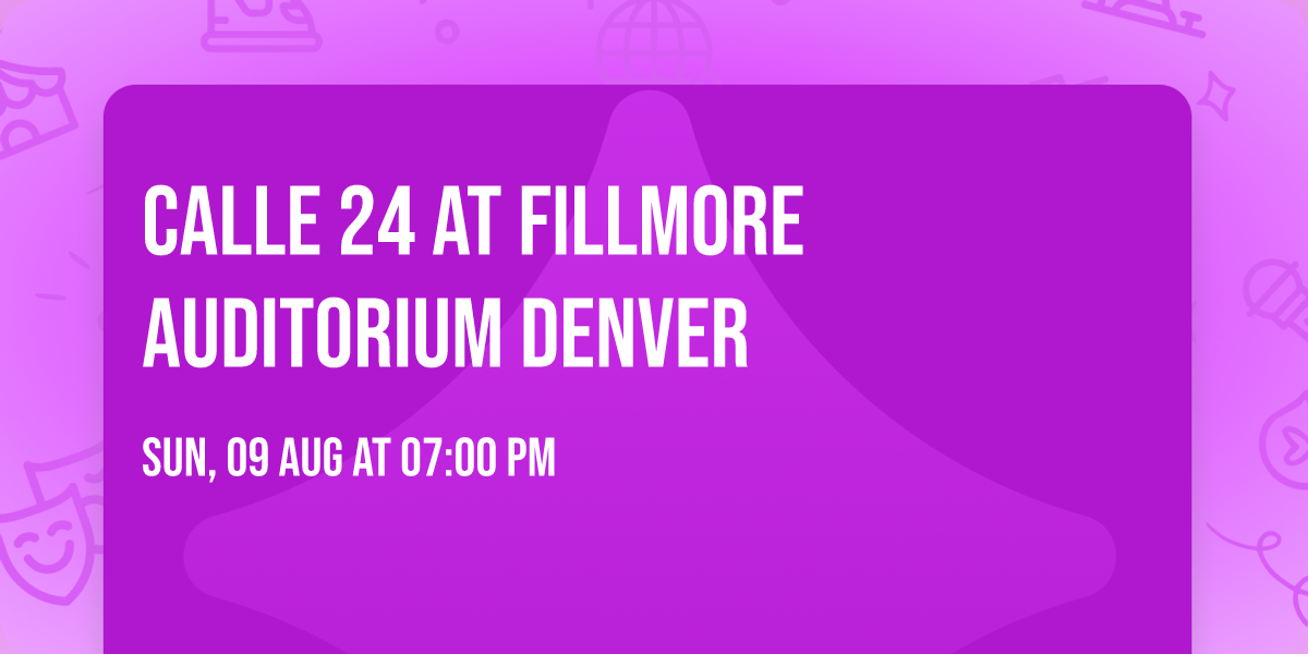Calle 24 at Fillmore Auditorium Denver