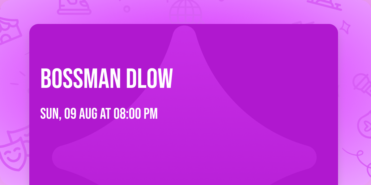BossMan Dlow