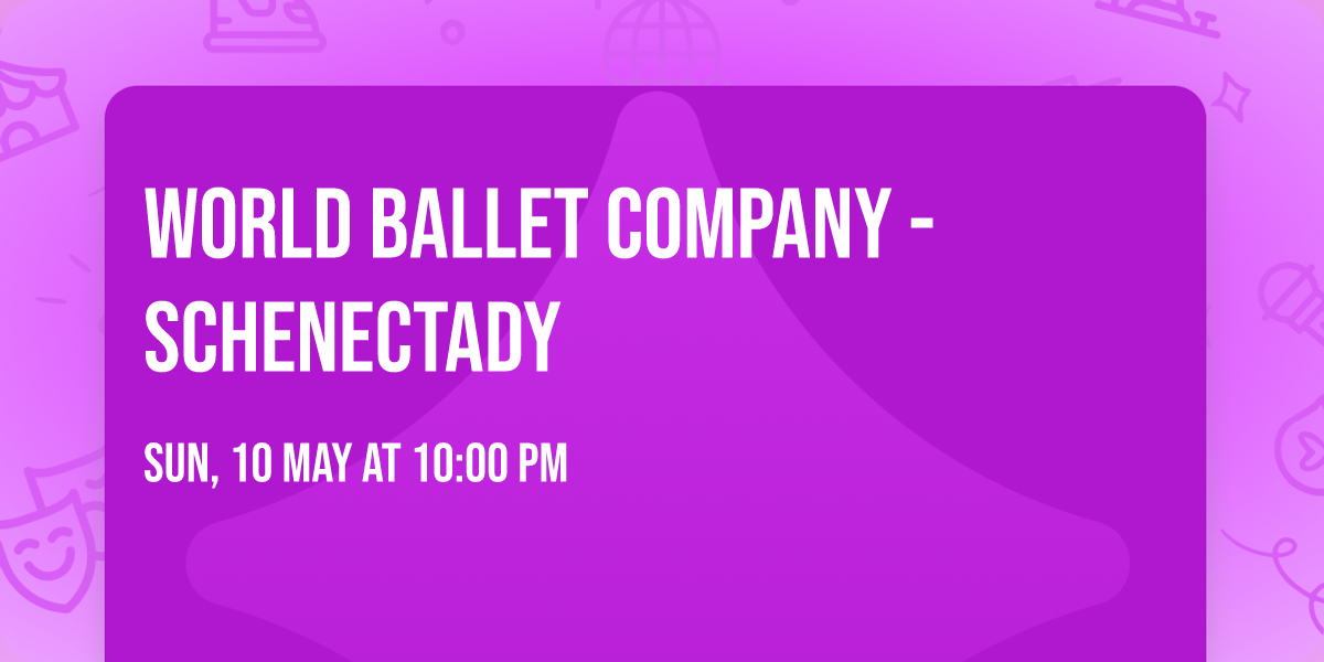 World Ballet Company - Schenectady