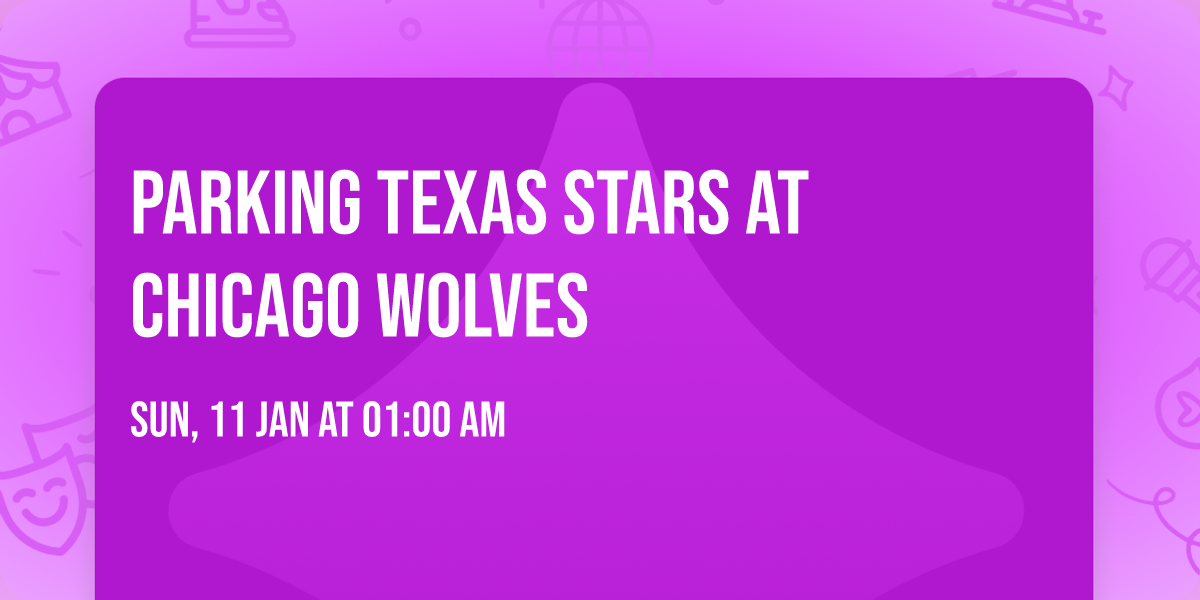 Parking Texas Stars at Chicago Wolves