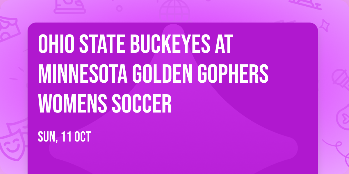 Ohio State Buckeyes at Minnesota Golden Gophers Womens Soccer