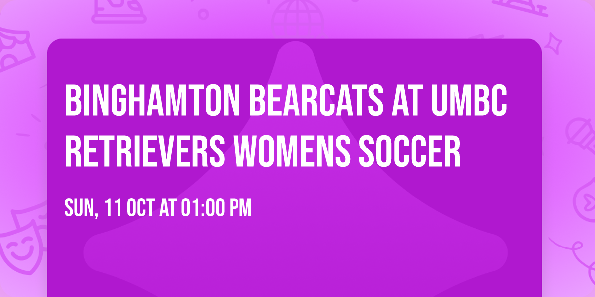 Binghamton Bearcats at UMBC Retrievers Womens Soccer