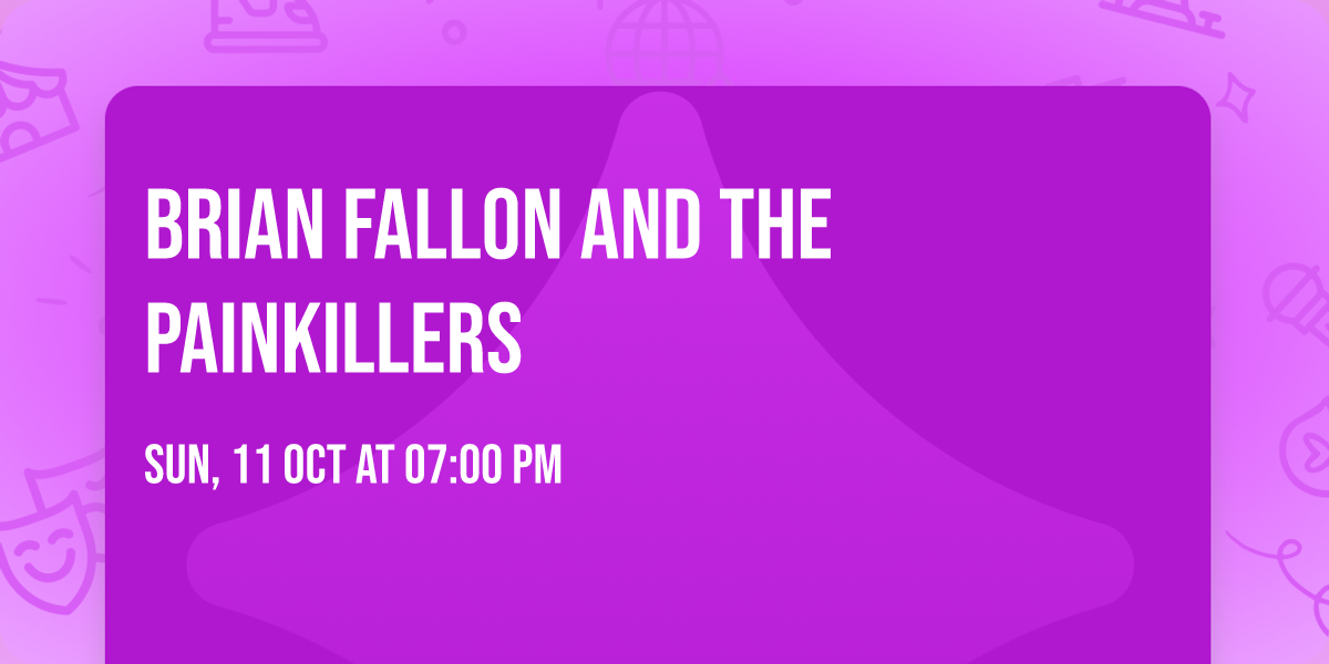 Brian Fallon and The Painkillers