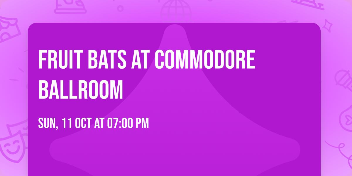 Fruit Bats at Commodore Ballroom