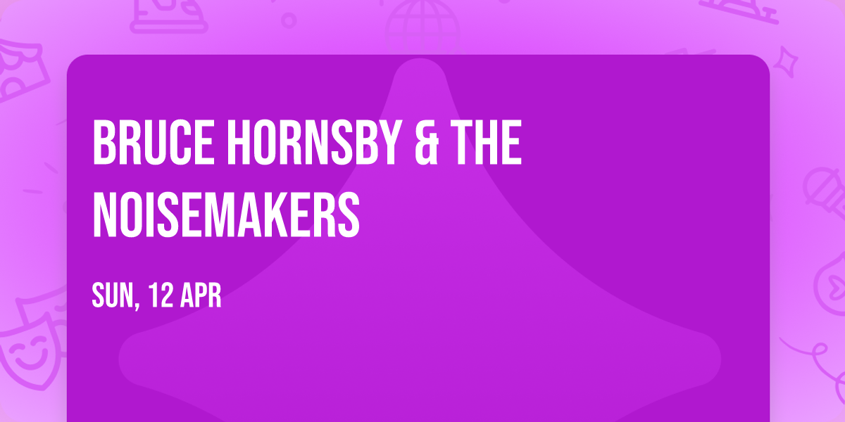 Bruce Hornsby & The Noisemakers