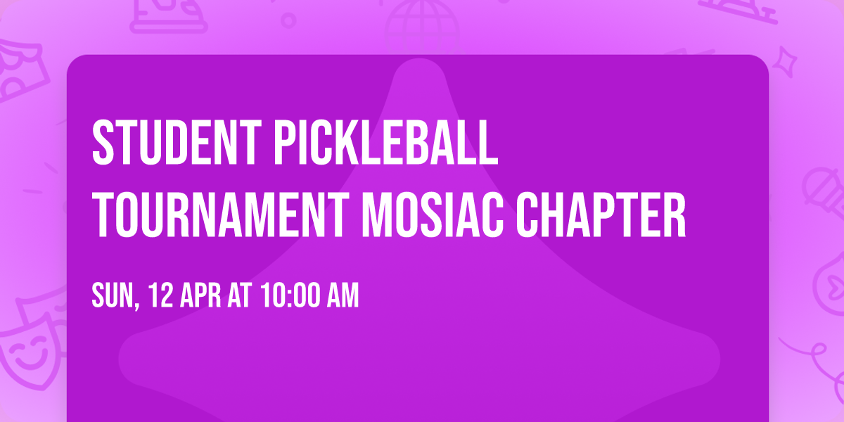 Student Pickleball Tournament MOSIAC Chapter
